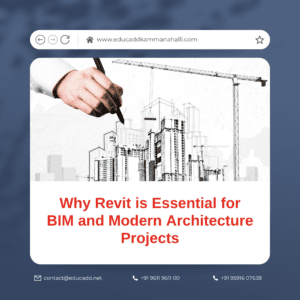 Why Revit is Crucial for BIM and Modern Architecture Projects | EduCADD