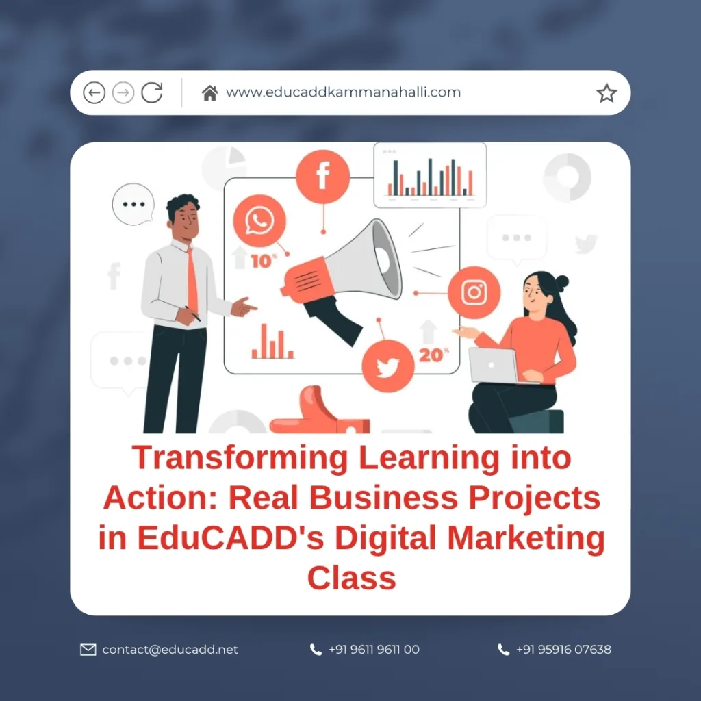  real business digital marketing projects at EduCADD